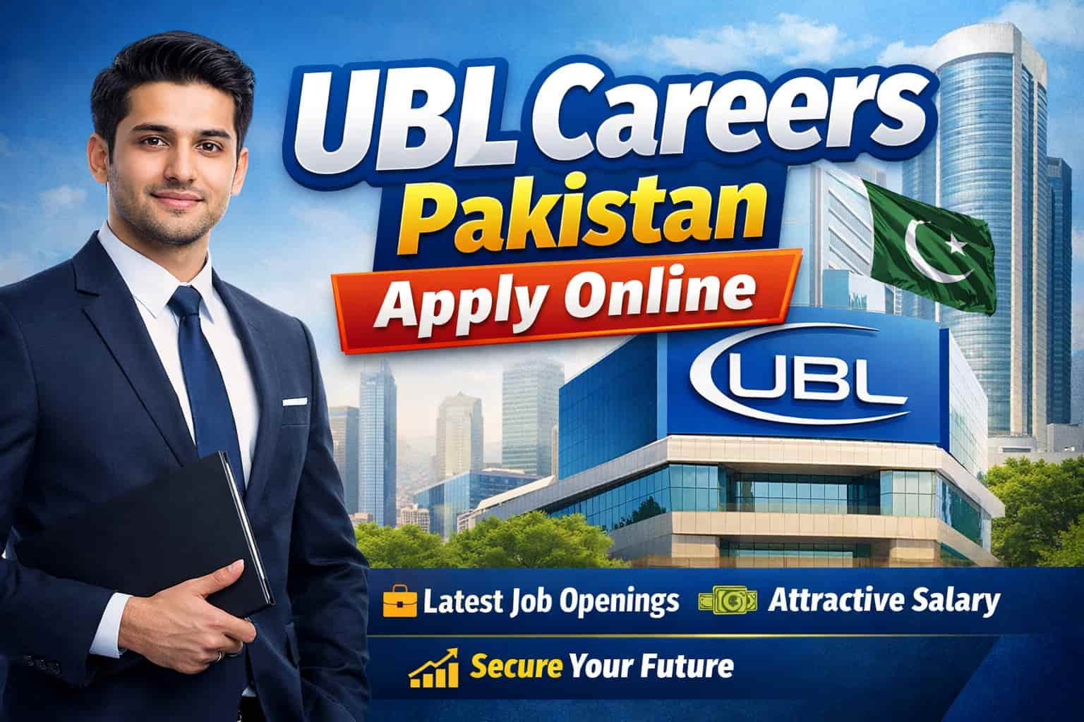 UBL Careers Pakistan Apply Online thumbnail showing bank building, professional candidate and job highlights