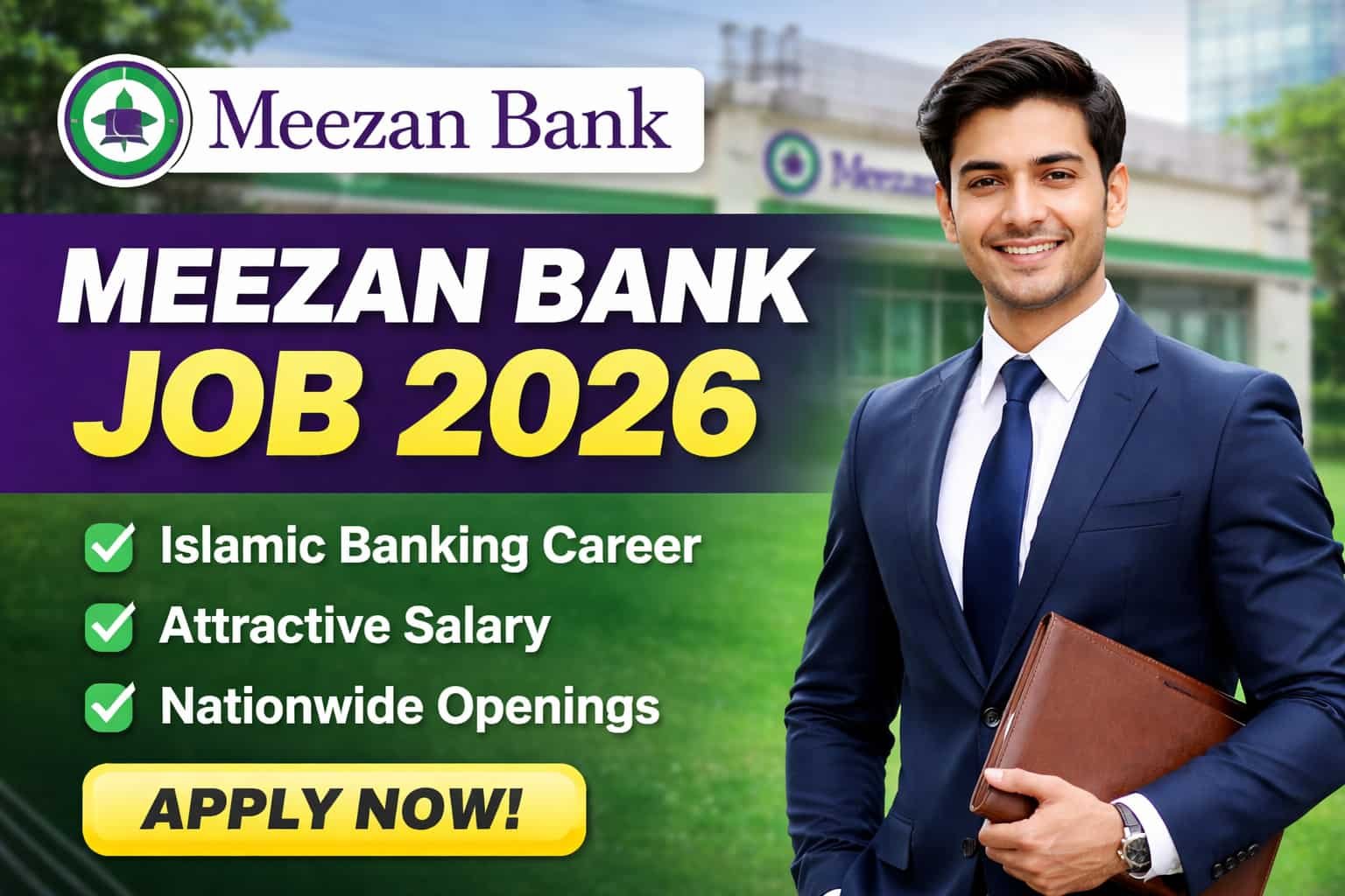 Meezan Bank Job 2026 thumbnail showing a professional banker in front of a Meezan Bank branch with apply now banner and Islamic banking career highlights.