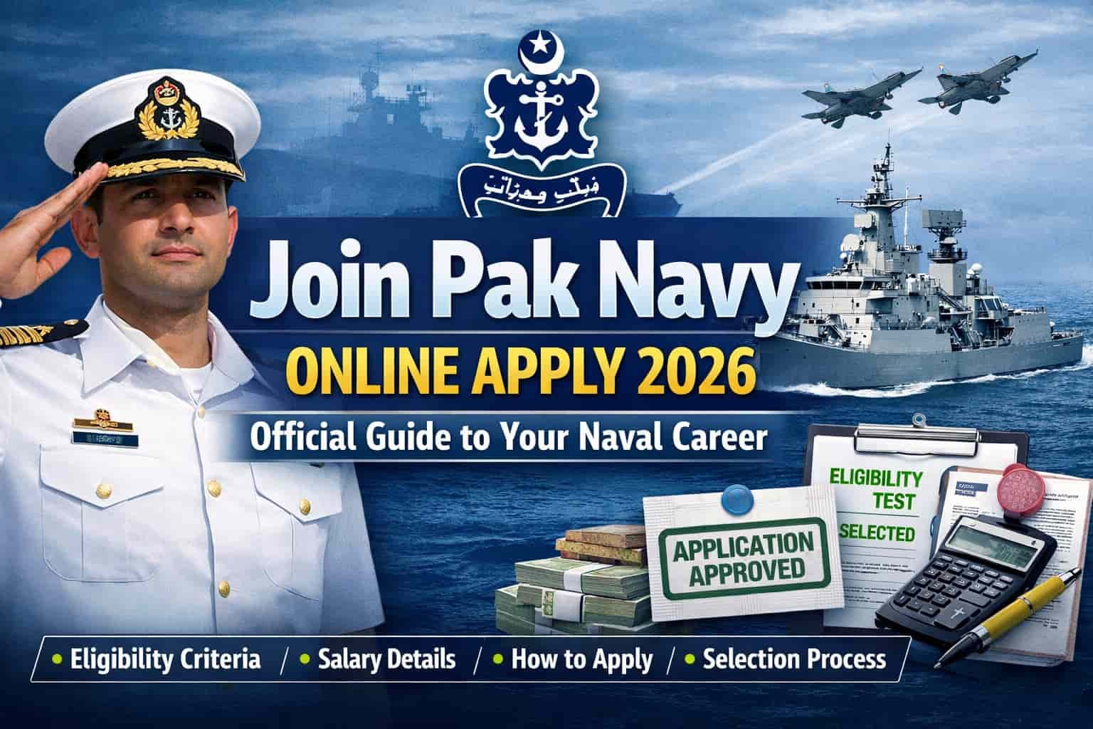 Join Pak Navy online apply 2026 official recruitment thumbnail featuring Pakistan Navy officer, warship, and eligibility details banner.