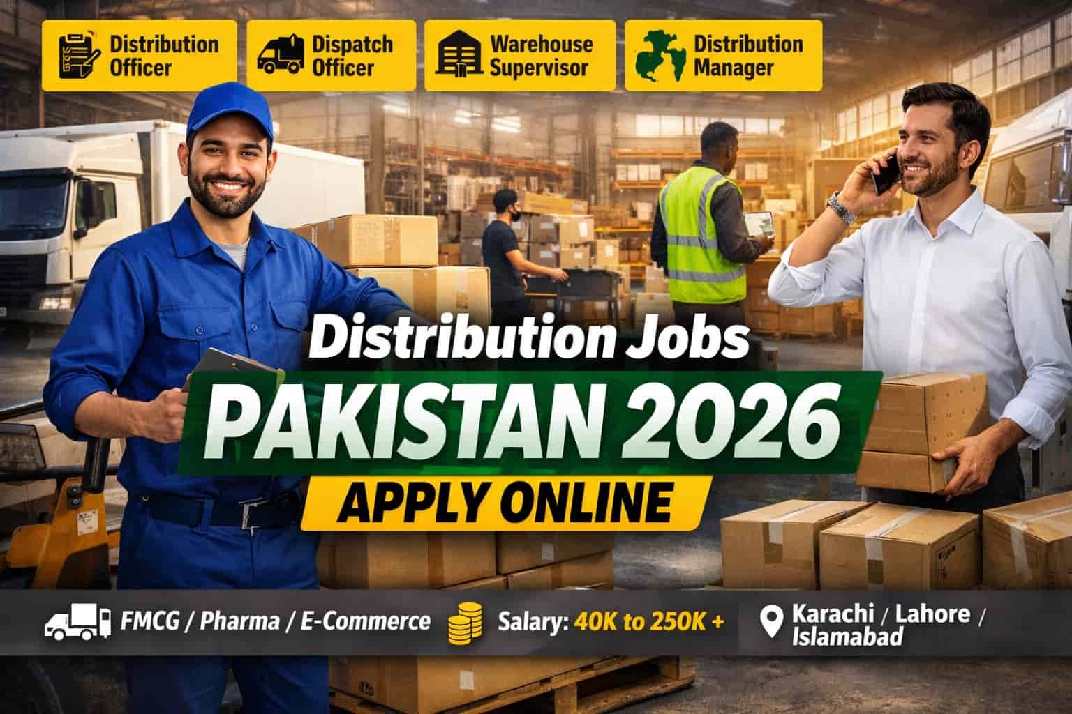 Distribution jobs Pakistan 2026 warehouse logistics staff managing supply chain deliveries